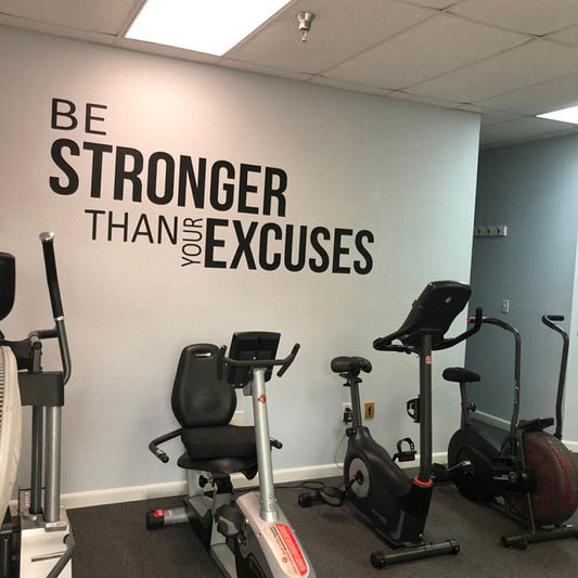Gym Decor Ideas, Gym Design Ideas, Ideas for Home Gym, Office Wall Sign, Classroom Wall Sign, Be Stronger Than Your Excuses