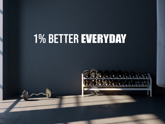 1% BETTER EVERYDAY, Gym Design Ideas, Physical Therapy Sign, Fitness Decor, Cycling Decor, Wall Decal for Gym, Gift Idea